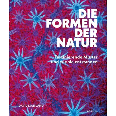 David Maitland - Die Formen der Natur: Faszinierende Muster und wie sie entstanden - Preis vom 16.06.2026 05:30:18 h David Maitland - Die Formen der Natur: Faszinierende Muster und wie sie entstanden - Preis vom 16.06.2026 05:30:18 h