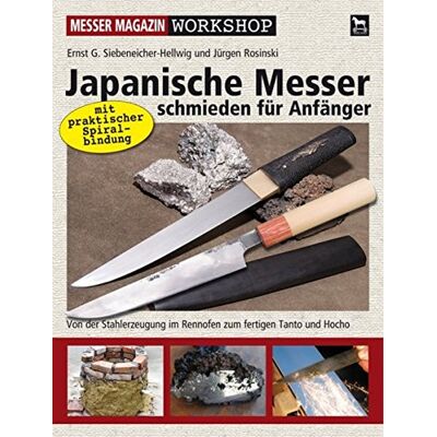 Siebeneicher-Hellwig, Ernst G. - Japanische Messer schmieden für Anfänger: Von der Stahlerzeugung im Rennofen zum fertigen Tanto und Hocho (Messer Magazin Workshop) - Preis vom 23.06.2026 11:45:09 h Siebeneicher-Hellwig, Ernst G. - Japanische Messer schmieden für Anfänger: Von der Stahlerzeugung im Rennofen zum fertigen Tanto und Hocho (Messer Magazin Workshop) - Preis vom 23.06.2026 11:45:09 h