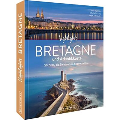 Heller-Jung, Dr. Silke - Bildband Frankreich – Highlights Bretagne und Atlantikküste: 50 Ziele, die Sie gesehen haben sollten - Preis vom 24.06.2026 19:44:00 h Heller-Jung, Dr. Silke - Bildband Frankreich – Highlights Bretagne und Atlantikküste: 50 Ziele, die Sie gesehen haben sollten - Preis vom 24.06.2026 19:44:00 h