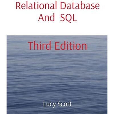 Scott Relational Database And SQL: Third Edition - Preis vom 16.06.2026 05:30:18 h Scott Relational Database And SQL: Third Edition - Preis vom 16.06.2026 05:30:18 h