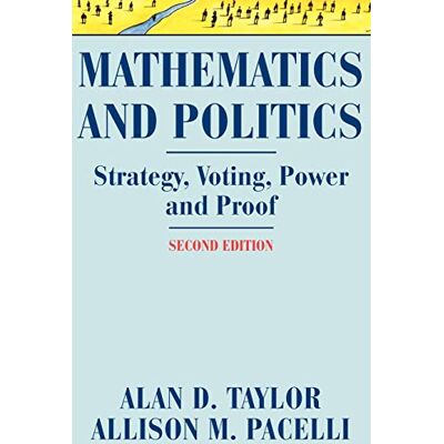 Taylor Mathematics and Politics: Strategy, Voting, Power, and Proof - Preis vom 24.06.2026 19:44:00 h Taylor Mathematics and Politics: Strategy, Voting, Power, and Proof - Preis vom 24.06.2026 19:44:00 h