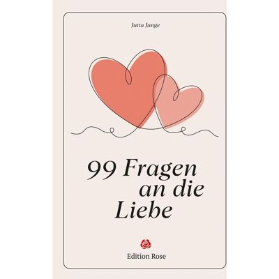 Jutta Junge - 99 Fragen an die Liebe - Preis vom 07.08.2026 11:47:26 h Jutta Junge - 99 Fragen an die Liebe - Preis vom 07.08.2026 11:47:26 h