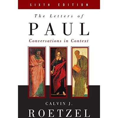 Roetzel, Calvin J. - The Letters of Paul, Sixth Edition: Conversations in Context - Preis vom 22.09.2026 03:35:57 h Roetzel, Calvin J. - The Letters of Paul, Sixth Edition: Conversations in Context - Preis vom 22.09.2026 03:35:57 h