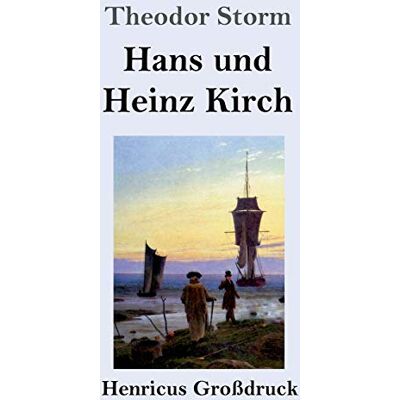 Storm Hans und Heinz Kirch (Großdruck) - Preis vom 24.06.2026 07:42:13 h Storm Hans und Heinz Kirch (Großdruck) - Preis vom 24.06.2026 07:42:13 h