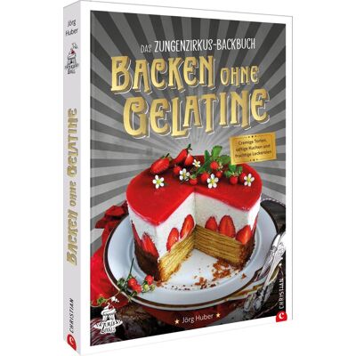 Jörg Huber - Das Zungenzirkus-Backbuch: Backen ohne Gelatine: Cremige Torten, saftige Kuchen und fruchtige Leckereien – Entdecken Sie köstliche Rezepte für das Backen ohne Gelatine! - Preis vom 07.08.2026 11:47:26 h Jörg Huber - Das Zungenzirkus-Backbuch: Backen ohne Gelatine: Cremige Torten, saftige Kuchen und fruchtige Leckereien – Entdecken Sie köstliche Rezepte für das Backen ohne Gelatine! - Preis vom 07.08.2026 11:47:26 h