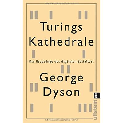 George Dyson - Turings Kathedrale: Die Ursprünge des digitalen Zeitalters - Preis vom 22.09.2026 03:35:57 h George Dyson - Turings Kathedrale: Die Ursprünge des digitalen Zeitalters - Preis vom 22.09.2026 03:35:57 h