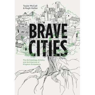 Taylor Brave Cities: The Archaeology, Artistry, and Architecture of Kingdom Ecosystems - Preis vom 24.06.2026 19:44:00 h Taylor Brave Cities: The Archaeology, Artistry, and Architecture of Kingdom Ecosystems - Preis vom 24.06.2026 19:44:00 h