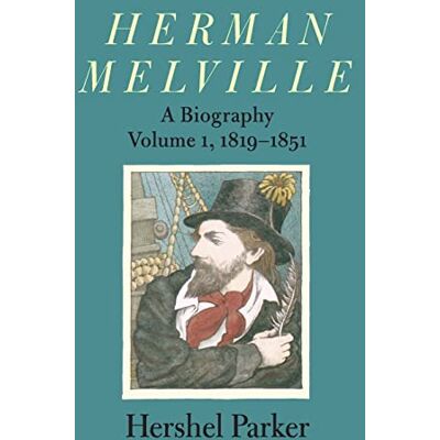 Parker Herman Melville 1819-1851: A Biography - Preis vom 24.06.2026 19:44:00 h Parker Herman Melville 1819-1851: A Biography - Preis vom 24.06.2026 19:44:00 h