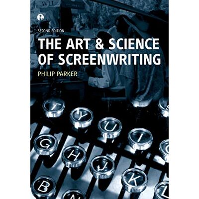 Parker The Art and Science of Screenwriting: Second Edition - Preis vom 24.06.2026 19:44:00 h Parker The Art and Science of Screenwriting: Second Edition - Preis vom 24.06.2026 19:44:00 h
