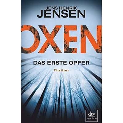 Jensen Oxen. Das erste Opfer: Thriller (OXEN-Trilogie) - Preis vom 17.06.2026 05:34:31 h Jensen Oxen. Das erste Opfer: Thriller (OXEN-Trilogie) - Preis vom 17.06.2026 05:34:31 h