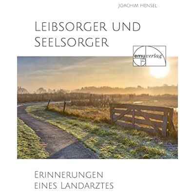 Hensel Leibsorger und Seelsorger: Erinnerungen eines Landarztes - Preis vom 24.06.2026 07:42:13 h Hensel Leibsorger und Seelsorger: Erinnerungen eines Landarztes - Preis vom 24.06.2026 07:42:13 h