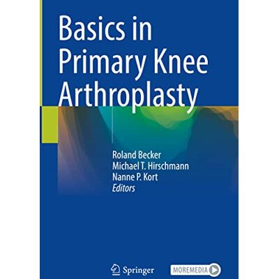 Roland Basics in Primary Knee Arthroplasty - Preis vom 17.06.2026 05:34:31 h Roland Basics in Primary Knee Arthroplasty - Preis vom 17.06.2026 05:34:31 h