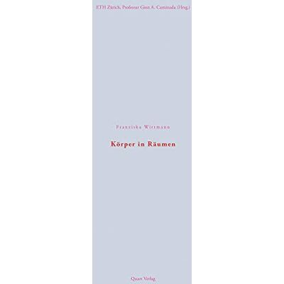 Franziska Wittmann - Körper in Räumen - Preis vom 23.06.2026 11:45:09 h Franziska Wittmann - Körper in Räumen - Preis vom 23.06.2026 11:45:09 h