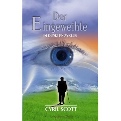 Scott Der Eingeweihte. Im Dunklen Zyklus - Band 3 - Preis vom 20.06.2026 05:23:55 h Scott Der Eingeweihte. Im Dunklen Zyklus - Band 3 - Preis vom 20.06.2026 05:23:55 h