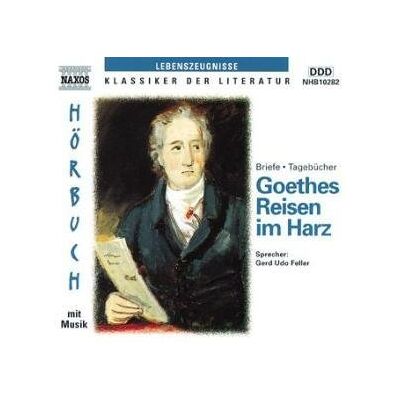 Goethe, Johann Wolfgang von - Goethes Reisen in den Harz. CD. - Preis vom 24.06.2026 19:44:00 h Goethe, Johann Wolfgang von - Goethes Reisen in den Harz. CD. - Preis vom 24.06.2026 19:44:00 h