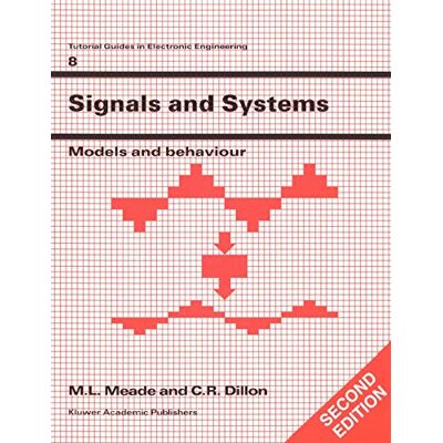 M.L. Meade - Signals and Systems (Tutorial Guides in Electronic Engineering, Band 8) - Preis vom 22.09.2026 03:35:57 h M.L. Meade - Signals and Systems (Tutorial Guides in Electronic Engineering, Band 8) - Preis vom 22.09.2026 03:35:57 h