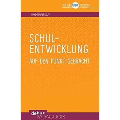 Hans-Günter Rolff - Schulentwicklung auf den Punkt gebracht (Auf den Punkt gebracht - Debus Pädagogik) - Preis vom 22.06.2026 11:45:37 h Hans-Günter Rolff - Schulentwicklung auf den Punkt gebracht (Auf den Punkt gebracht - Debus Pädagogik) - Preis vom 22.06.2026 11:45:37 h