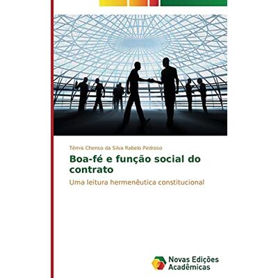 Silva Boa-fé e função social do contrato: Uma leitura hermenêutica constitucional - Preis vom 23.06.2026 11:45:09 h Silva Boa-fé e função social do contrato: Uma leitura hermenêutica constitucional - Preis vom 23.06.2026 11:45:09 h