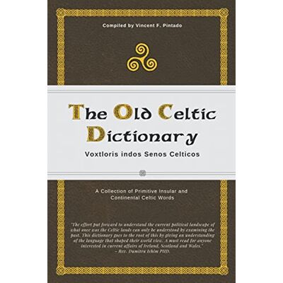 Vincent The Old Celtic Dictionary: Voxtloris indos Senos Celticos - Preis vom 23.06.2026 11:45:09 h Vincent The Old Celtic Dictionary: Voxtloris indos Senos Celticos - Preis vom 23.06.2026 11:45:09 h