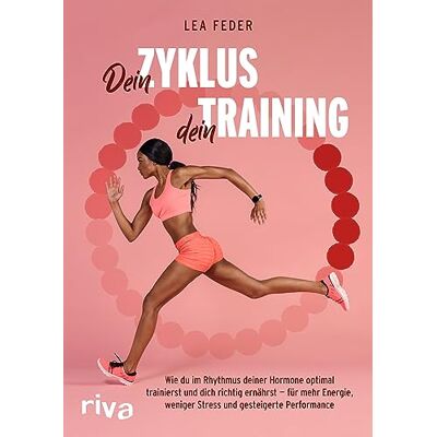 Lea Feder - Dein Zyklus, dein Training: Wie du im Rhythmus deiner Hormone optimal trainierst und dich richtig ernährst – für mehr Energie, weniger Stress und gesteigerte Performance - Preis vom 24.06.2026 07:42:13 h Lea Feder - Dein Zyklus, dein Training: Wie du im Rhythmus deiner Hormone optimal trainierst und dich richtig ernährst – für mehr Energie, weniger Stress und gesteigerte Performance - Preis vom 24.06.2026 07:42:13 h