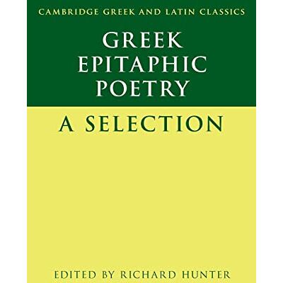 Hunter Greek Epitaphic Poetry: A Selection (Cambridge Greek and Latin Classics) - Preis vom 24.06.2026 07:42:13 h Hunter Greek Epitaphic Poetry: A Selection (Cambridge Greek and Latin Classics) - Preis vom 24.06.2026 07:42:13 h