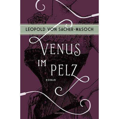 Sacher-Masoch, Leopold von - Venus im Pelz. Roman - Preis vom 16.06.2026 05:30:18 h Sacher-Masoch, Leopold von - Venus im Pelz. Roman - Preis vom 16.06.2026 05:30:18 h