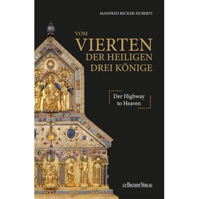 Becker Vom Vierten der Heiligen Drei Könige: Der Highway to Heaven - Preis vom 16.06.2026 05:30:18 h Becker Vom Vierten der Heiligen Drei Könige: Der Highway to Heaven - Preis vom 16.06.2026 05:30:18 h