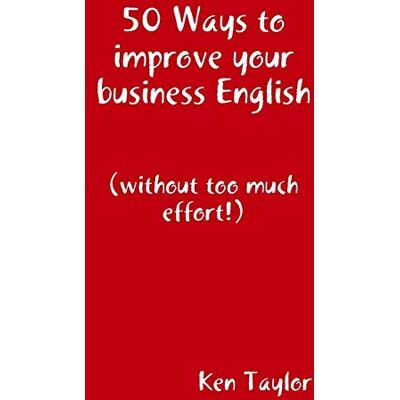 Taylor 50 Ways to improve your business English - Preis vom 24.06.2026 19:44:00 h Taylor 50 Ways to improve your business English - Preis vom 24.06.2026 19:44:00 h