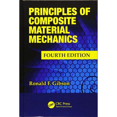 Gibson Principles of Composite Material Mechanics (Mechanical Engineering) - Preis vom 18.06.2026 05:44:55 h Gibson Principles of Composite Material Mechanics (Mechanical Engineering) - Preis vom 18.06.2026 05:44:55 h