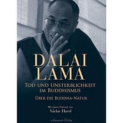 Dalai Lama - Tod und Unsterblichkeit im Buddhismus: Die Buddha-Natur - Preis vom 07.08.2026 11:47:26 h Dalai Lama - Tod und Unsterblichkeit im Buddhismus: Die Buddha-Natur - Preis vom 07.08.2026 11:47:26 h