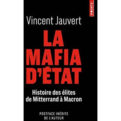Vincent La mafia d'Etat : histoire des élites de Mitterrand à Macron - Preis vom 23.06.2026 11:45:09 h Vincent La mafia d'Etat : histoire des élites de Mitterrand à Macron - Preis vom 23.06.2026 11:45:09 h