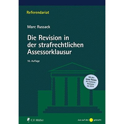 Marc Die Revision in der strafrechtlichen Assessorklausur (Referendariat) - Preis vom 20.06.2026 05:23:55 h Marc Die Revision in der strafrechtlichen Assessorklausur (Referendariat) - Preis vom 20.06.2026 05:23:55 h