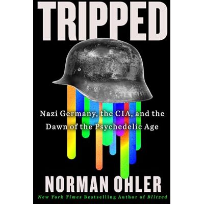 Norman Tripped: Nazi Germany, the CIA, and the Dawn of the Psychedelic Age - Preis vom 24.06.2026 07:42:13 h Norman Tripped: Nazi Germany, the CIA, and the Dawn of the Psychedelic Age - Preis vom 24.06.2026 07:42:13 h