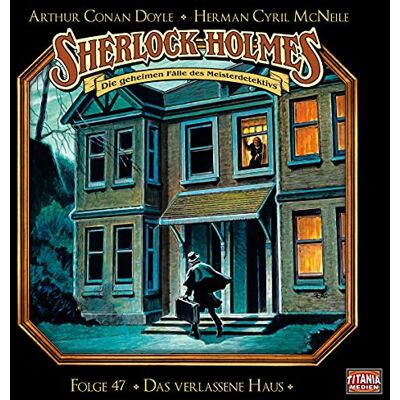 Doyle, Sir Arthur Conan - Sherlock Holmes - Folge 47: Das verlassene Haus. Hörspiel. - Preis vom 22.06.2026 23:23:57 h Doyle, Sir Arthur Conan - Sherlock Holmes - Folge 47: Das verlassene Haus. Hörspiel. - Preis vom 22.06.2026 23:23:57 h