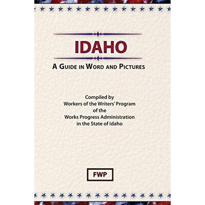 Federal Writers' Project - Idaho: A Guide In Word and Pictures (American Guide) - Preis vom 22.09.2026 03:35:57 h Federal Writers' Project - Idaho: A Guide In Word and Pictures (American Guide) - Preis vom 22.09.2026 03:35:57 h