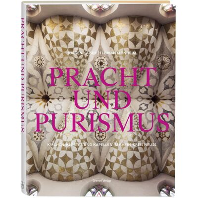 Kaiser Pracht und Purismus: Die schönsten Kirchen, Klöster und Kapellen im Rhein-Kreis Neuss. 25 unterschätzte Kulturdenkmäler, von romanischen Kirchen bis hin zu modernen Kirchenbauten - Preis vom 24.06.2026 07:42:13 h Kaiser Pracht und Purismus: Die schönsten Kirchen, Klöster und Kapellen im Rhein-Kreis Neuss. 25 unterschätzte Kulturdenkmäler, von romanischen Kirchen bis hin zu modernen Kirchenbauten - Preis vom 24.06.2026 07:42:13 h