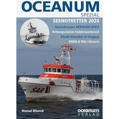 Manuel Miserok - OCEANUM, das maritime Magazin SPEZIAL Seenotretter 2024: Seenotretter 2024 (OCEANUM SPEZIAL: SPEZIAL) - Preis vom 22.06.2026 11:45:37 h Manuel Miserok - OCEANUM, das maritime Magazin SPEZIAL Seenotretter 2024: Seenotretter 2024 (OCEANUM SPEZIAL: SPEZIAL) - Preis vom 22.06.2026 11:45:37 h