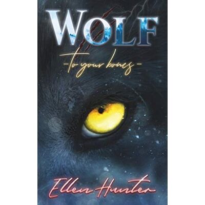 Hunter Wolf: To your Bones - Preis vom 23.06.2026 11:45:09 h Hunter Wolf: To your Bones - Preis vom 23.06.2026 11:45:09 h