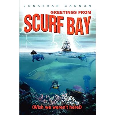 Jonathan Cannon - Greetings from Scurf Bay: (Wish we weren't here!) - Preis vom 22.09.2026 03:35:57 h Jonathan Cannon - Greetings from Scurf Bay: (Wish we weren't here!) - Preis vom 22.09.2026 03:35:57 h