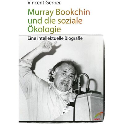 Vincent Murray Bookchin und die soziale Ökologie: Eine intellektuelle Biografie - Preis vom 22.06.2026 23:23:57 h Vincent Murray Bookchin und die soziale Ökologie: Eine intellektuelle Biografie - Preis vom 22.06.2026 23:23:57 h