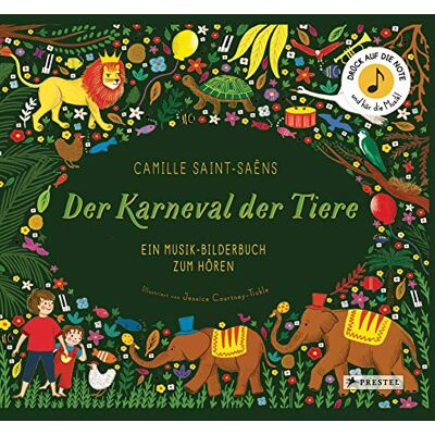 Jessica Courtney-Tickle - Camille Saint-Saëns. Der Karneval der Tiere: Ein Musik-Bilderbuch zum Hören mit 10 Soundmodulen (Prestel junior Sound-Bücher, Band 6) - Preis vom 22.06.2026 23:23:57 h Jessica Courtney-Tickle - Camille Saint-Saëns. Der Karneval der Tiere: Ein Musik-Bilderbuch zum Hören mit 10 Soundmodulen (Prestel junior Sound-Bücher, Band 6) - Preis vom 22.06.2026 23:23:57 h