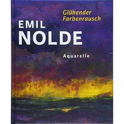 Becker Emil Nolde. Glühender Farbenrausch: Aquarelle - Preis vom 16.06.2026 05:30:18 h Becker Emil Nolde. Glühender Farbenrausch: Aquarelle - Preis vom 16.06.2026 05:30:18 h