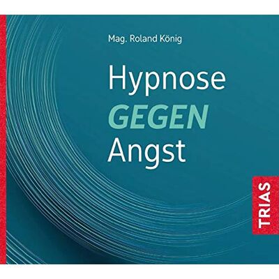 Roland Hypnose gegen Angst (Reihe TRIAS Übungen) - Preis vom 17.06.2026 05:34:31 h Roland Hypnose gegen Angst (Reihe TRIAS Übungen) - Preis vom 17.06.2026 05:34:31 h