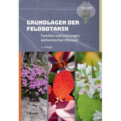 Rita Lüder - Grundlagen der Feldbotanik: Familien und Gattungen einheimischer Pflanzen - Preis vom 26.06.2026 19:40:26 h Rita Lüder - Grundlagen der Feldbotanik: Familien und Gattungen einheimischer Pflanzen - Preis vom 26.06.2026 19:40:26 h