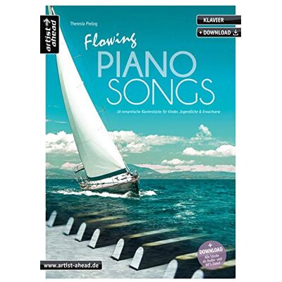 Theresia Prelog - Flowing Piano Songs: 18 romantische Klavierstücke für Kinder, Jugendliche & Erwachsene (inkl. Download). Leichte, gefühlvoll-emotionale Spielstücke. Balladen. Songbook. Spielbuch. Klaviernoten. - Preis vom 21.06.2026 05:42:24 h Theresia Prelog - Flowing Piano Songs: 18 romantische Klavierstücke für Kinder, Jugendliche & Erwachsene (inkl. Download). Leichte, gefühlvoll-emotionale Spielstücke. Balladen. Songbook. Spielbuch. Klaviernoten. - Preis vom 21.06.2026 05:42:24 h