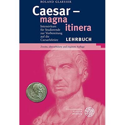 Roland Caesar – magna itinera: Intensivkurs für Studierende zur Vorbereitung auf die Caesarlektüre: Intensivkurs Fur Studierende Zur Vorbereitung Auf Die Caesarlekture (Sprachwissenschaftliche Studienbücher) - Preis vom 20.06.2026 05:23:55 h Roland Caesar – magna itinera: Intensivkurs für Studierende zur Vorbereitung auf die Caesarlektüre: Intensivkurs Fur Studierende Zur Vorbereitung Auf Die Caesarlekture (Sprachwissenschaftliche Studienbücher) - Preis vom 20.06.2026 05:23:55 h
