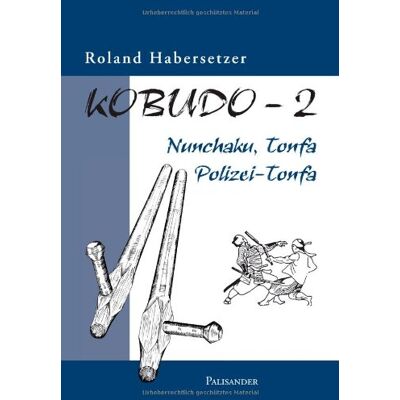 Roland Kobudo, Bd.2: Nunchaku, Tonfa, Polizei-Tonfa - Preis vom 22.06.2026 23:23:57 h Roland Kobudo, Bd.2: Nunchaku, Tonfa, Polizei-Tonfa - Preis vom 22.06.2026 23:23:57 h