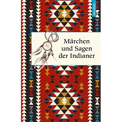 Karl Knortz - Märchen und Sagen der Indianer Nordamerikas - Preis vom 17.06.2026 05:34:31 h Karl Knortz - Märchen und Sagen der Indianer Nordamerikas - Preis vom 17.06.2026 05:34:31 h