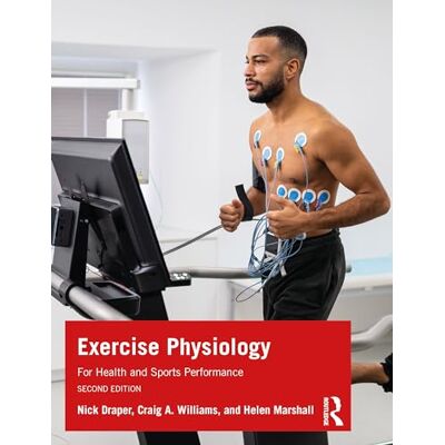 Nick Draper - Exercise Physiology: for Health and Sports Performance - Preis vom 22.09.2026 03:35:57 h Nick Draper - Exercise Physiology: for Health and Sports Performance - Preis vom 22.09.2026 03:35:57 h