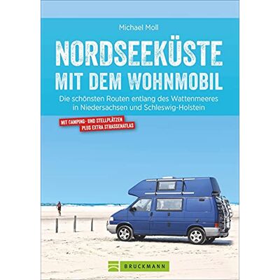 Michael Moll - Nordseeküste Wohnmobil: Deutsche Nordseeküste mit dem Wohnmobil. Die schönsten Routen entlang des Weltnaturerbes Wattenmeer. Ein Wohnmobilreiseführer ... in Niedersachsen und Schleswig-Holstein - Preis vom 24.06.2026 19:44:00 h Michael Moll - Nordseeküste Wohnmobil: Deutsche Nordseeküste mit dem Wohnmobil. Die schönsten Routen entlang des Weltnaturerbes Wattenmeer. Ein Wohnmobilreiseführer ... in Niedersachsen und Schleswig-Holstein - Preis vom 24.06.2026 19:44:00 h